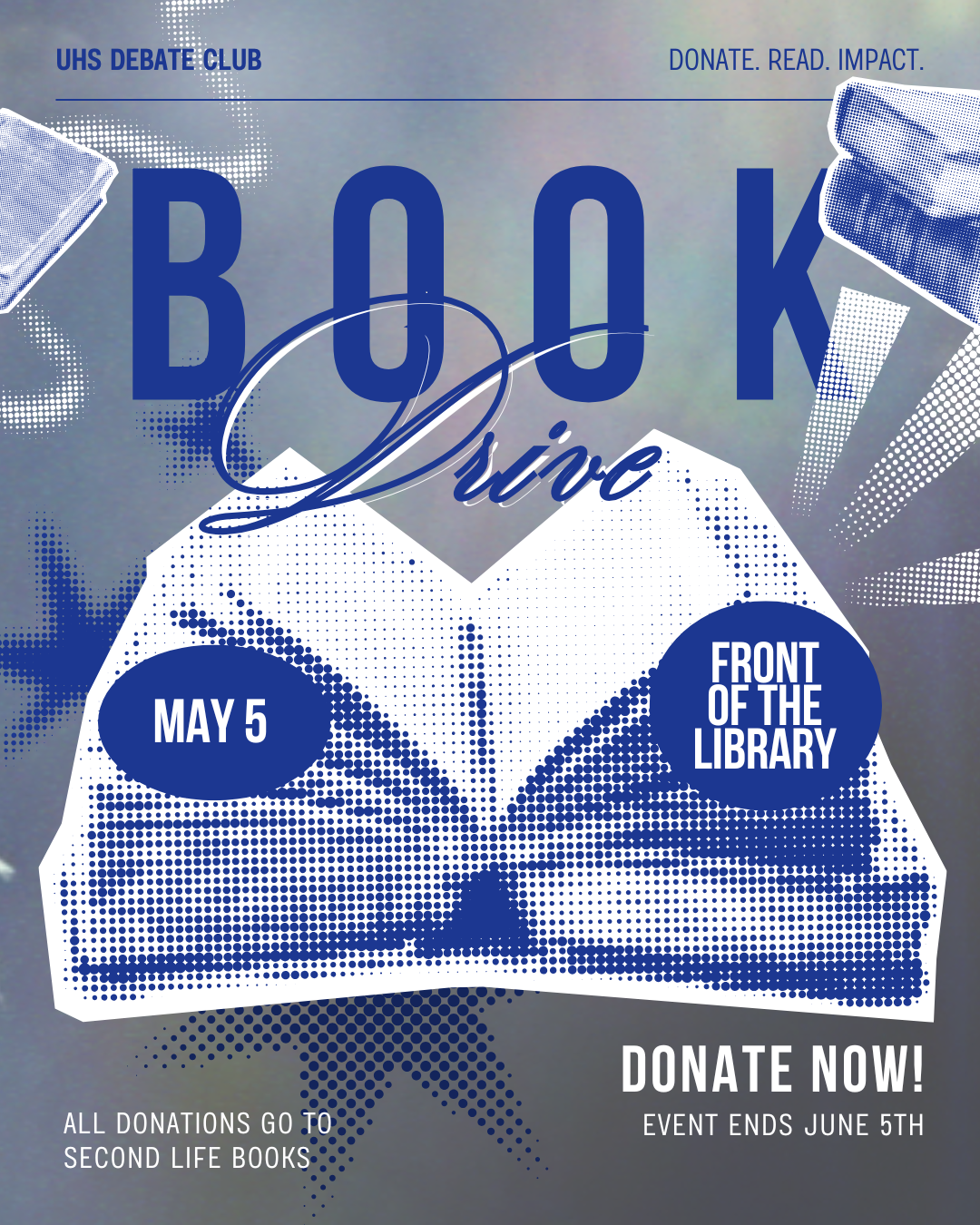 UHS Debate Club is excited to launch a school-wide Book Drive in collaboration with USAC! Our goal is to collect gently used books and donate them to Second Life Books, an organization that distributes reading materials to children, youth, and families with limited access to books. This initiative promotes literacy, community involvement, and sustainability by giving books a second life. Donations can be dropped off at the cart in front of the library. The drive will run from May 5th to June 5th, with a goal of collecting 200 to 500 books. We encourage students and families to participate by contributing books in good condition and helping us make a meaningful impact in our community